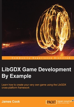 LibGDX Game Development By Example