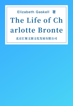 The Life of Charlotte Bronte
